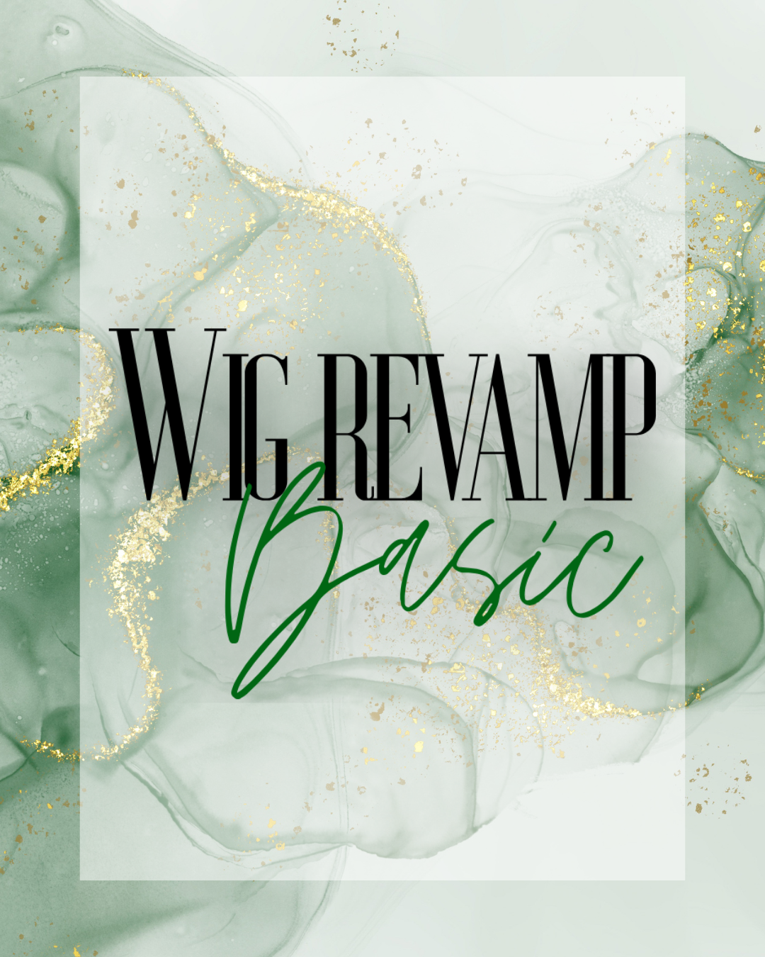 Wig Revamp Basic