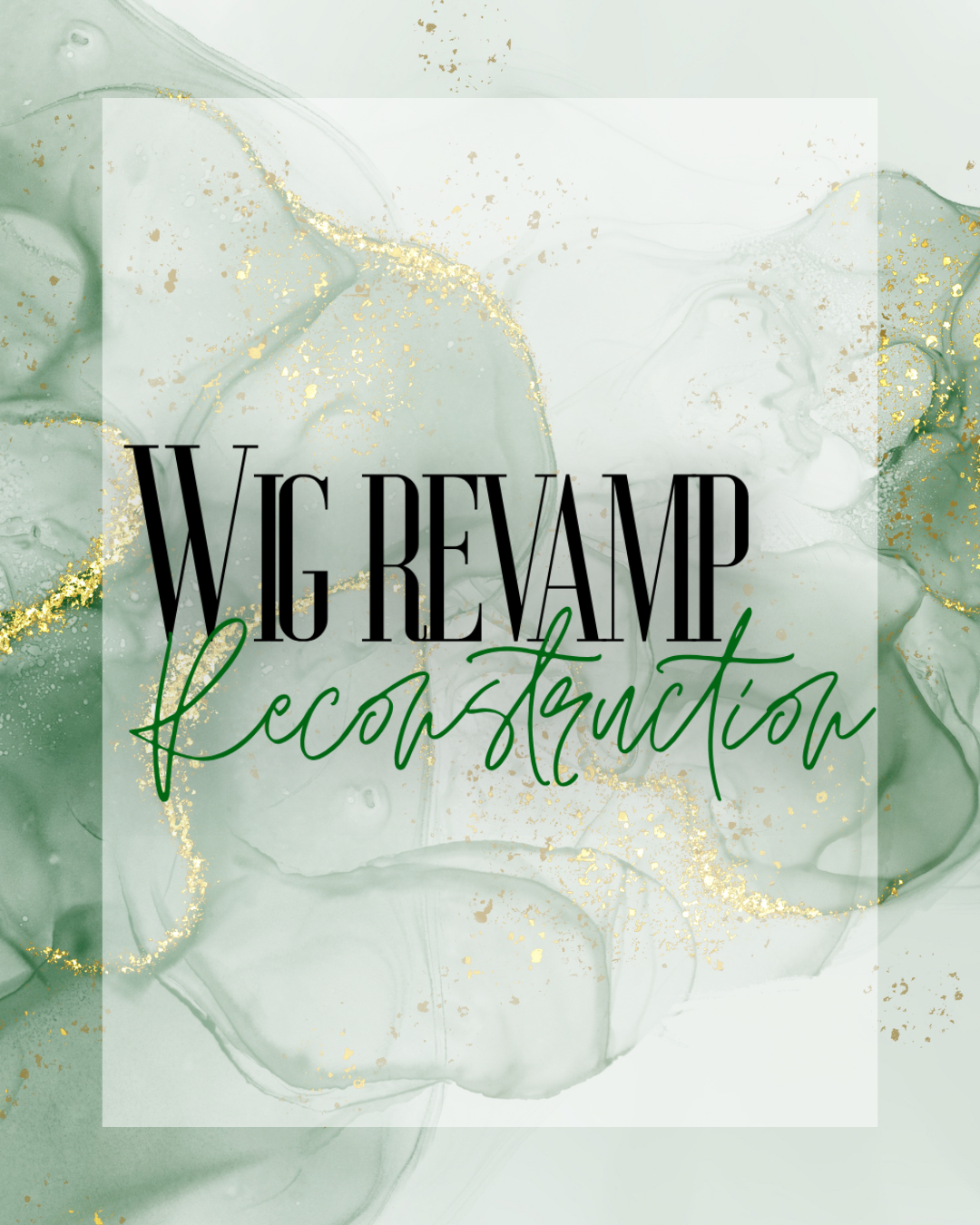 wig Revamp Reconstruction